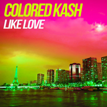 Colored Kash - Like love