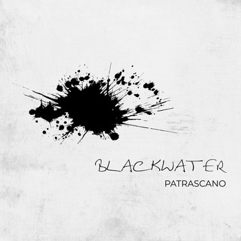 Patrascano - Blackwater