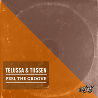 Telussa & Tijssen - Feel the Groove