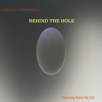 Lorenzo Terminelli feat. Paolo De Col - Behind the Hole