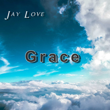 Jay Love / - Grace