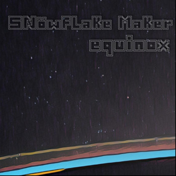 Snowflake Maker / - Equinox
