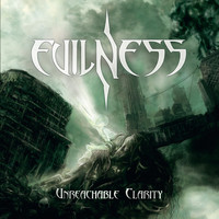 Evilness - Unreachable Clarity
