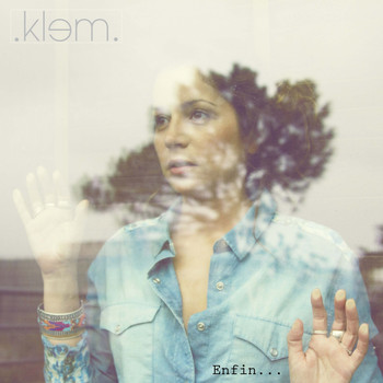 Klem - Enfin