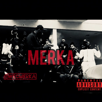 Merka - #wecmerka (Explicit)