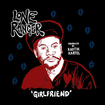 Lone Ranger - Girlfriend