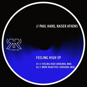 Paul Haro, Kaiser Athens - Feeling High EP