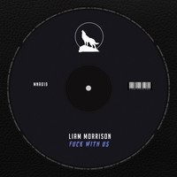 Liam Morrison - Fuck With Us