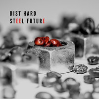 Dist HarD - Steel Future