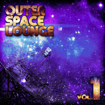Various Artists - Outer Space Lounge, Vol. 1
