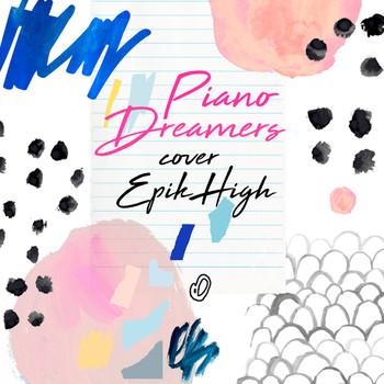Piano Dreamers - Piano Dreamers Cover Epik High