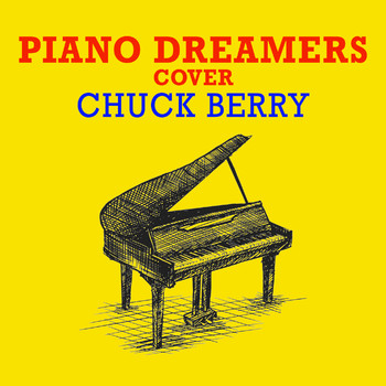 Piano Dreamers - Piano Dreamers Cover Chuck Berry (Instrumental)