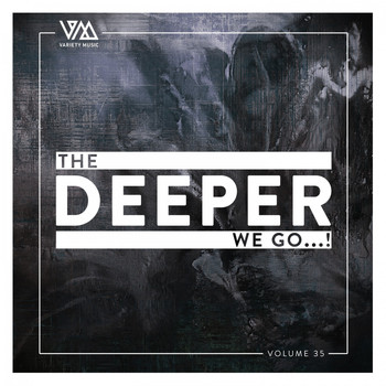 Various Artists - The Deeper We Go..., Vol. 35