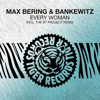 Max Bering & Bankewitz - Every Woman