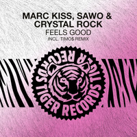 Marc Kiss, SAWO & Crystal Rock - Feels Good