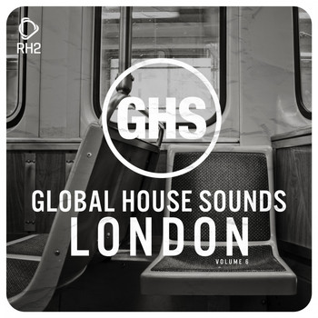 Various Artists - Global House Sounds - London, Vol. 6