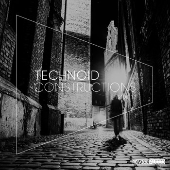Various Artists - Technoid Constructions #17