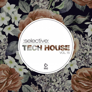 Various Artists - Selective: Tech House, Vol. 15