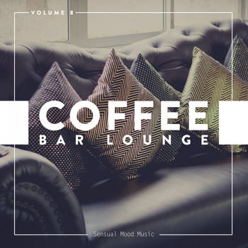 Various Artists - Coffee Bar Lounge, Vol. 8