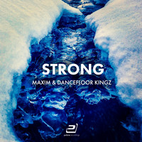Max!m & Dancefloor Kingz - Strong