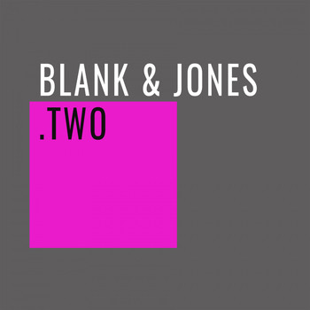 Blank & Jones - Two