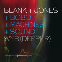 Blank & Jones - WYB (Deeper)