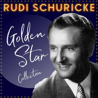 Rudi Schuricke - Golden Star Collection