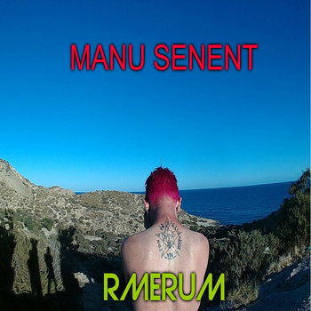 Manu Senent - Rmerum