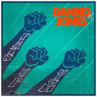 Danko Jones - Fists up High (Explicit)