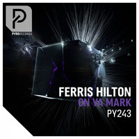 Ferris Hilton - On Ya Mark