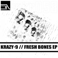 Krazy-9 - Fresh Bones EP