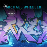 Michael Wheeler - Michael Wheeler, Vol. 2