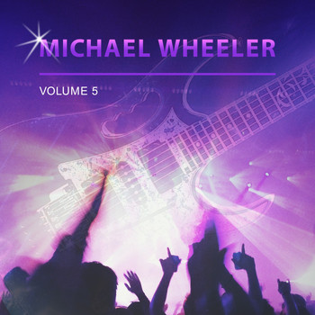 Michael Wheeler - Michael Wheeler, Vol. 5