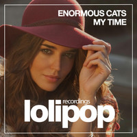 Enormous Cats - My Time