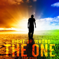 The One - Right or Wrong (Trap Music)