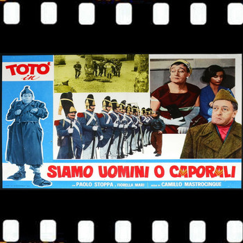 Toto - Siamo Uomini O Caporali (Original Soundtrack Lo Spogliarello 1955)
