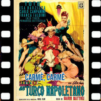 Toto - Carmè Carmè (Dal Film Un Turco Napoletano 1953)