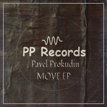 Pavel Prokudin - Move EP