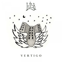 The Luck - Vertigo