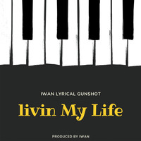 Iwan - Livin My Life