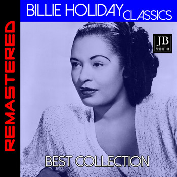Billie Holiday - Billie Holiday Classics (Billie Holiday 1954 / Music for Torching Albums)
