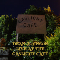 Dean Johnson - Live at the Gaslight Cafe