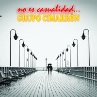 Grupo Cimarron - No Es Casualidad...
