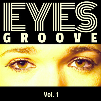 Various Artists - Eyes Groove, Vol. 1