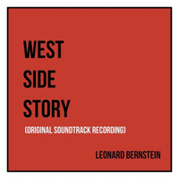 Leonard Bernstein - West Side Story (Original Soundtrack Recording)