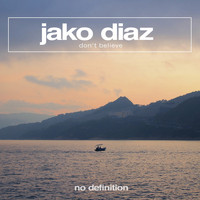 Jako Diaz - Don't Believe