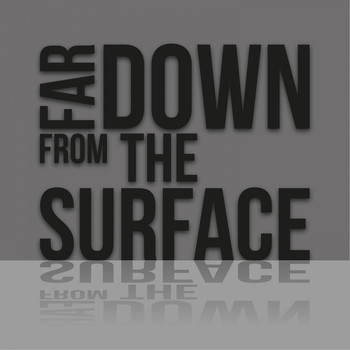 Various Artists - Far Down from the Surface