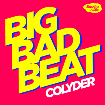 Colyder - Big Bad Beat