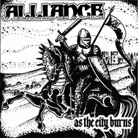 Alliance - As the City Burns