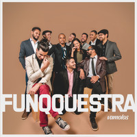 Funqquestra - Vamolos (Ao Vivo)